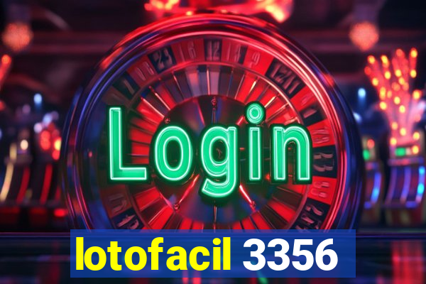 lotofacil 3356